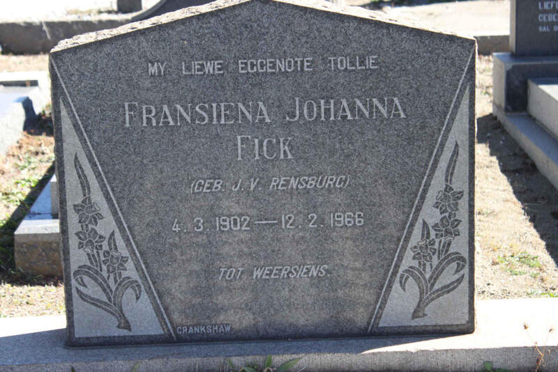 FICK Fransiena Johanna nee J.V. RENSBURG 1902-1966