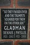 GLADMAN Dennis 1925-2002 & Phylis 1925-2008