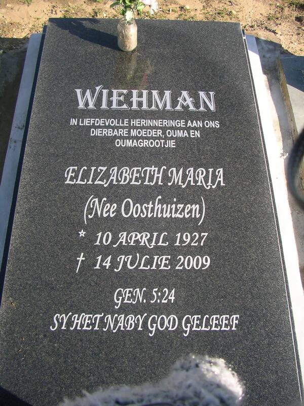 WIEHMAN Elizabeth Maria nee OOSTHUIZEN 1927-2009