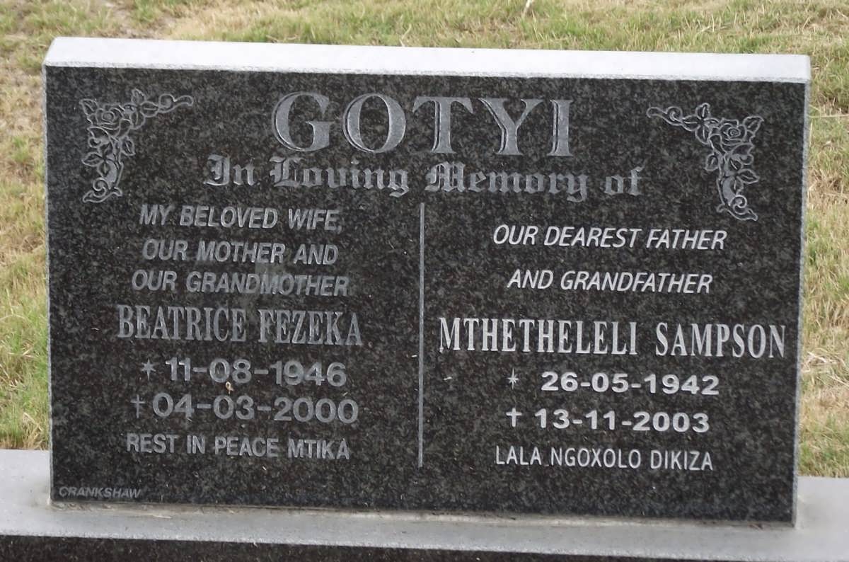 GOTYI Mthetheleli Sampson 1942-2003 & Beatrice Fezeka 1946-2000