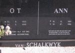SCHALKWYK O.T., van 1925-1986 & Ann 1931-1994