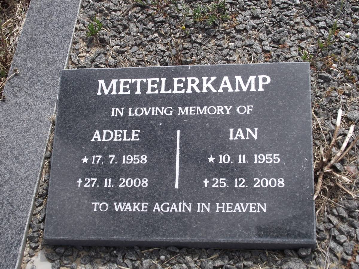 METELERKAMP Ian 1955-2008 & Adele 1958-2008