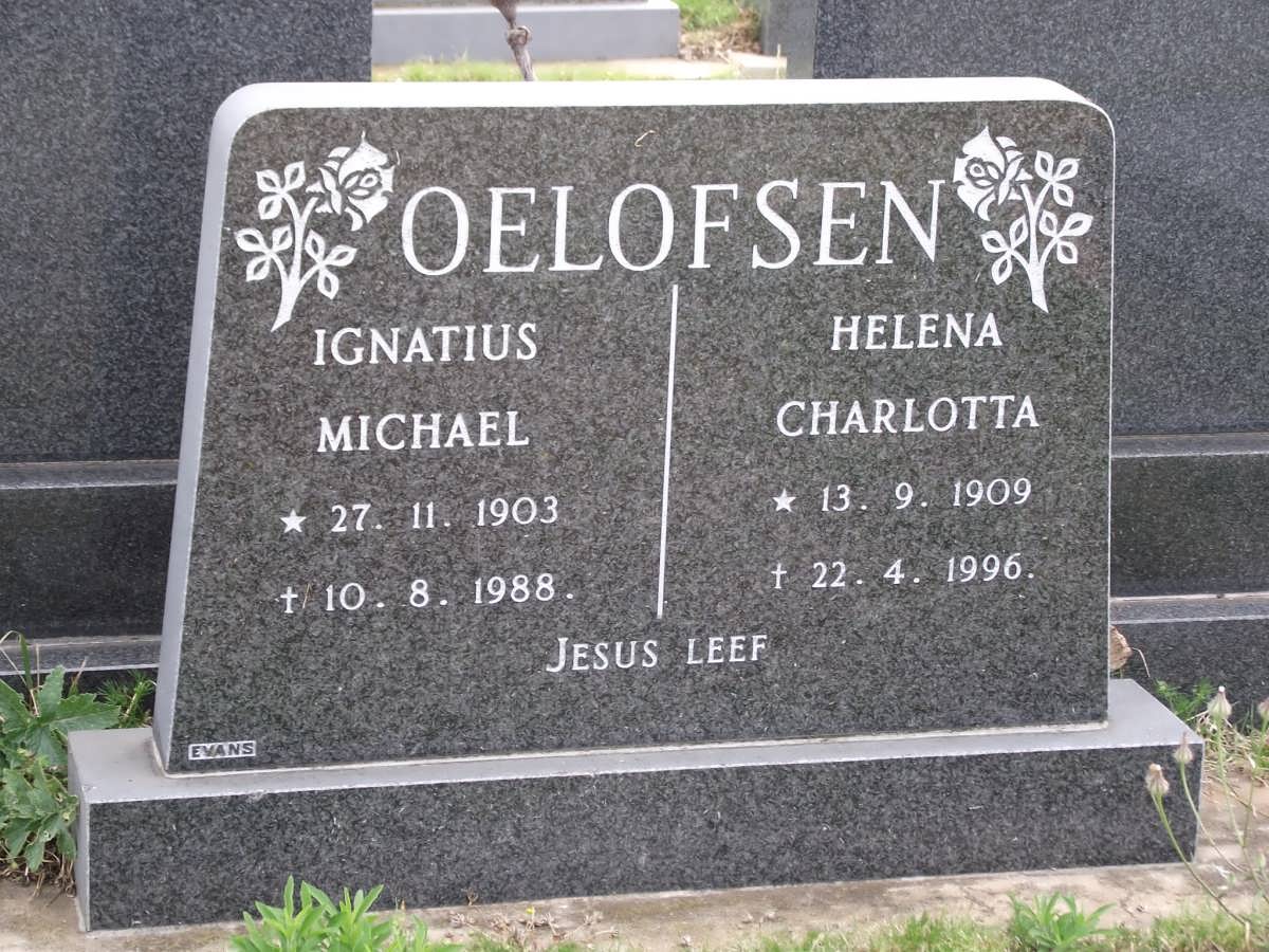 OELOFSEN Ignatius Michael 1903-1988 & Helena Charlotta 1909-1996