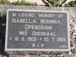 OPENSHAW Isabella Hermina nee ODENDAAL 1903-1969