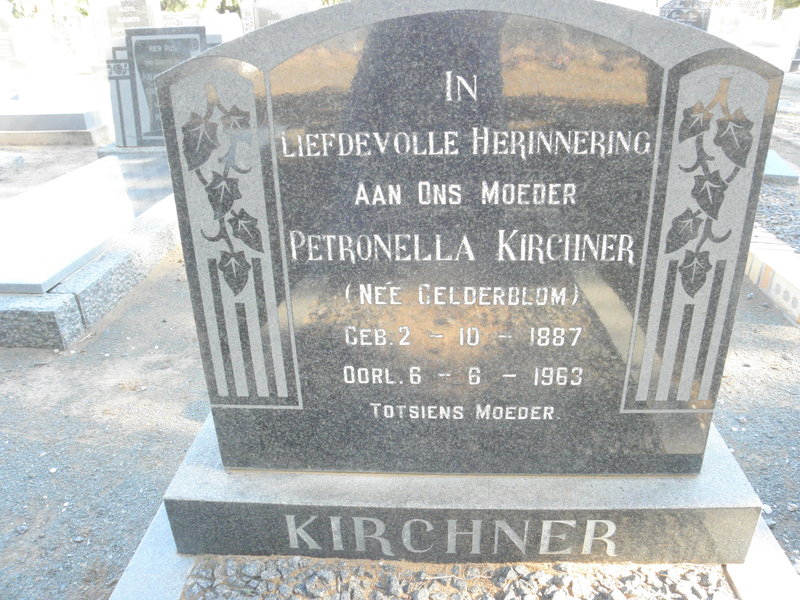 KIRCHNER Petronella nee GELDERBLOM 1887-1963