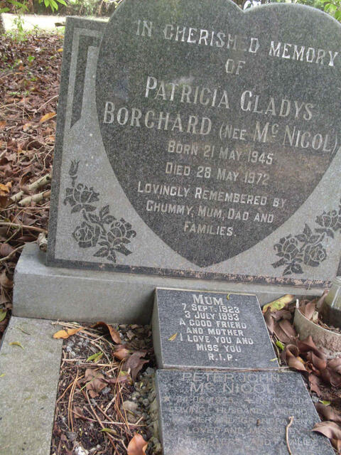 BORCHARD Patricia Gladys nee McNICOL 1945-1972 ::  BORCHARD Mum 1923-1993 :: MCNICOL Peter John 1925-2004