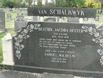 SCHALKWYK Samuel Wilhelm, van 1914-2001 & Beatrix Jacoba Hester 1921-1976