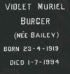 BURGER Violet Muriel nee BAILEY 1919-1994
