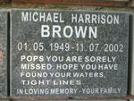BROWN Michael Harrison 1949-2002