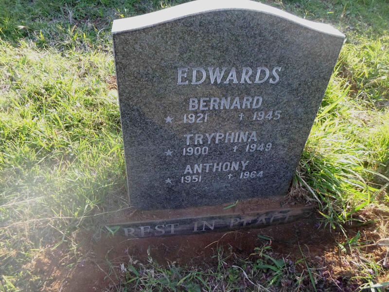 EDWARDS Bernard 1921-1945 :: EDWARDS Tryphina 1900-1949 :: EDWARDS Anthony 1951-1964