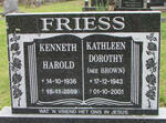 FRIESS Kenneth Harold 1936-2009 & Kathleen Dorothy BROWN 1943-2001