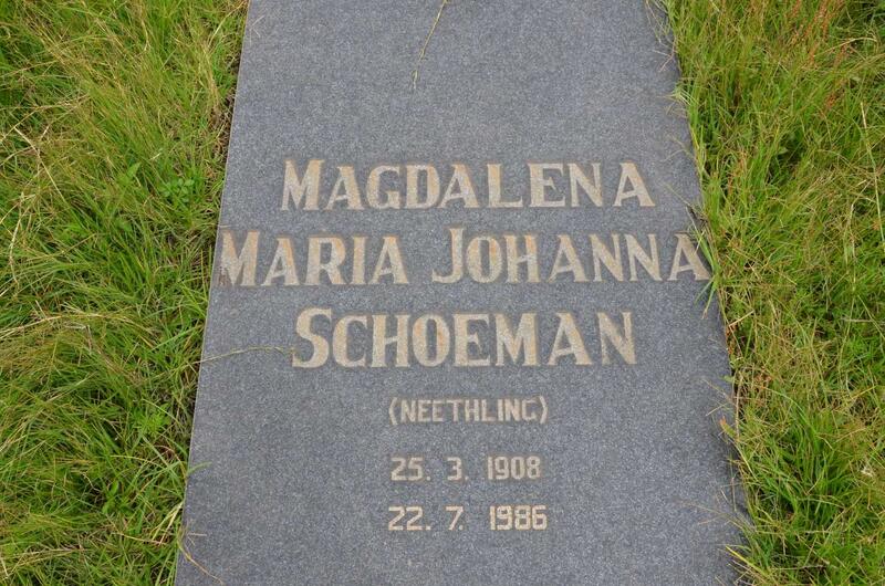SCHOEMAN Magdalena Maria Johanna nee NEETHLING 1908-1986