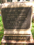 FERRIMAN Albert Edward -1934 & Edith May -1962