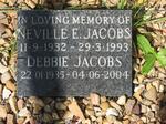 JACOBS Neville E. 1932-1993 & Debbie 1935-2004