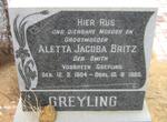 BRITZ Aletta Jacoba voorheen GREYLING nee SMITH 1904-1985