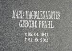 BOTES Maria Magdalena nee PFAHL 1941-2011