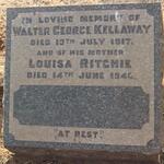 KELLAWAY Walter George -1917 :: RITCHIE Louisa -1948