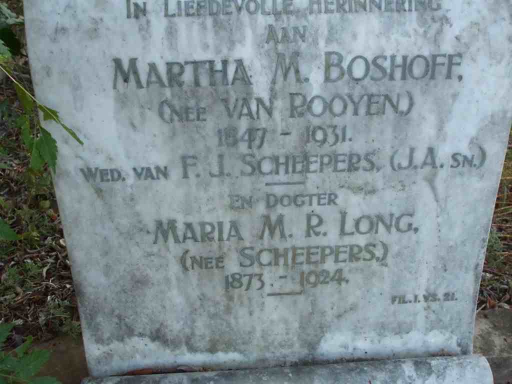 SCHEEPERS Martha M., BOSHOFF nee VAN ROOYEN 1847-1931 :: LONG Maria M.R. nee SCHEEPERS 1873-1924