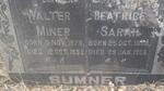 SUMNER Walter Miner 1876-1959 & Beatrice Sarah 1880-1956