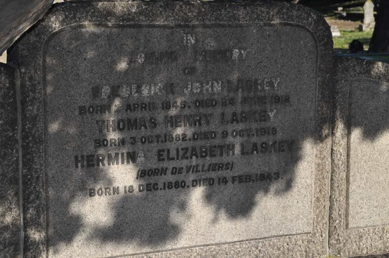 LASKEY Frederick John 1845-1912 :: LASKEY Thomas Henry 1882-1918 :: LASKEY Hermina Elizabeth nee DE VILLIERS 1880-1943