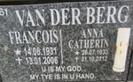 BERG Francois, van der 1931-2006 & Anna Catherin 1933-2012