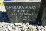 TOIT Barbara Mary, du nee BROWN 1914-1998