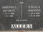 ALLERS Johannes Jacobus 1906-1961 & Engela Johanna 1926-1949