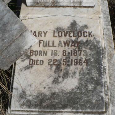 FULLAWAY Alfred V. -1866 :: FULLAWAY Mary Lovelock 1873-1964 :: FULLAWAY Edith May -1903