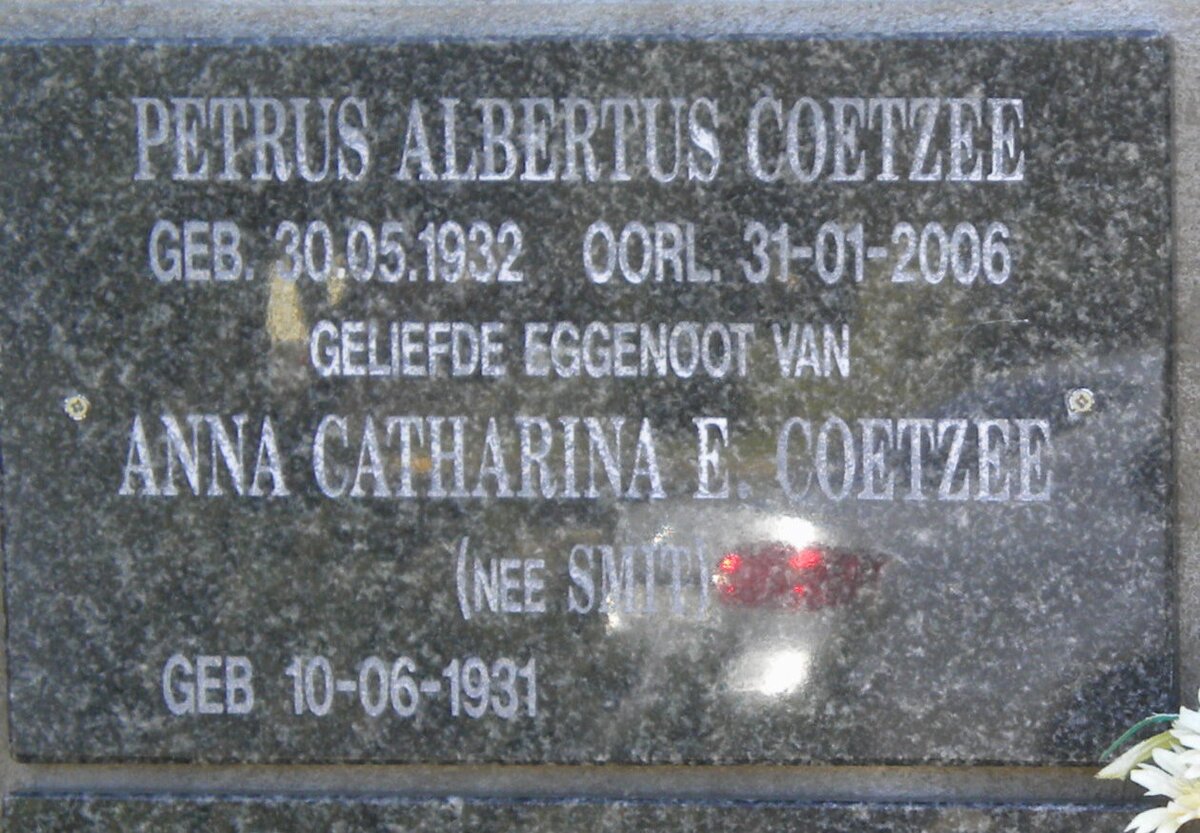 COETZEE Petrus Albertus 1932-2006 &amp; Anna Catharina E. SMIT 1931-