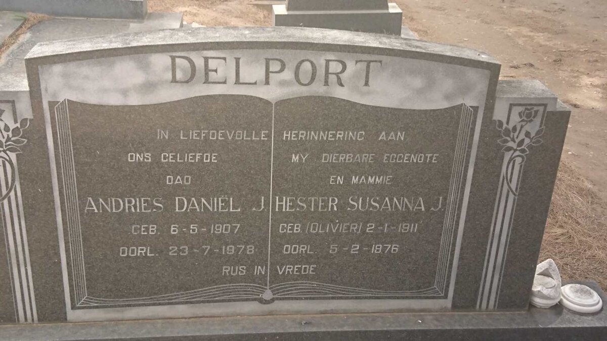 DELPORT Andries Daniël J. 1907-1978 &amp; Hester Susanna J. OLIVIER 1911-1976