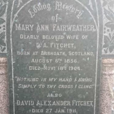 FAIRWEATHER David Alexander -1911 &amp; Mary Ann 1856-1904 ::  FITCHET David -1934