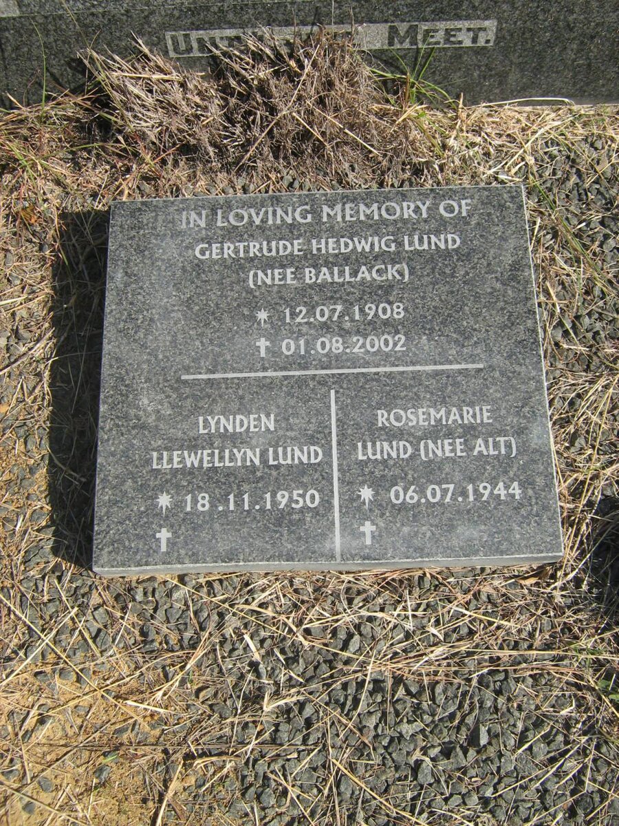 LUND Gertrude Hedwig nee BALLACK 1908-2002 :: LUND Rosemarie nee ALT 1944- :: LUND Lynden Llewellyn 1950-