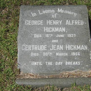 HICKMAN George Henry Alfred -1937 &amp; Gertrude Jean -1956