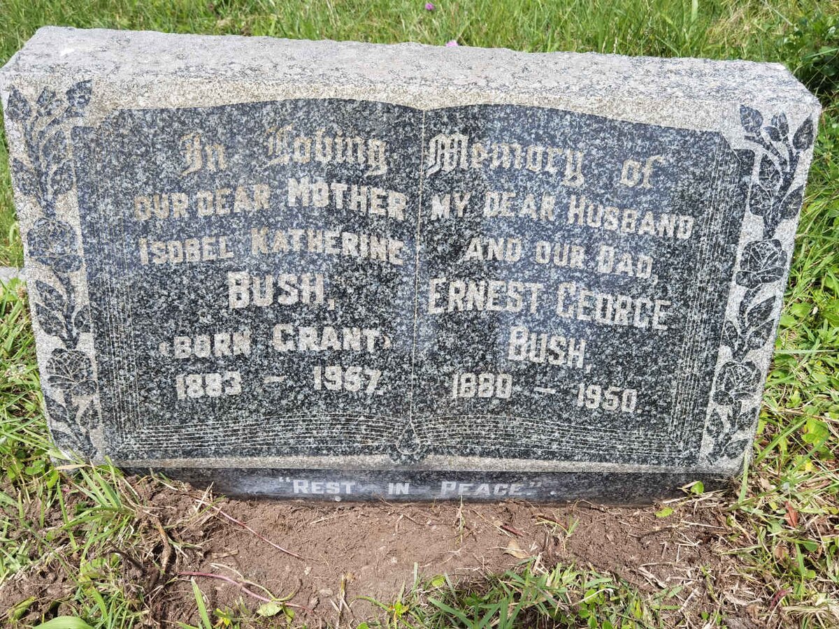 BUSH Ernest George 1880-1950 &amp; Isobel Katherine GRANT 1883-1957