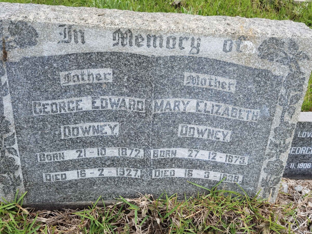DOWNEY George Edward 1872-1927 &amp; Mary Elizabeth 1873-1938