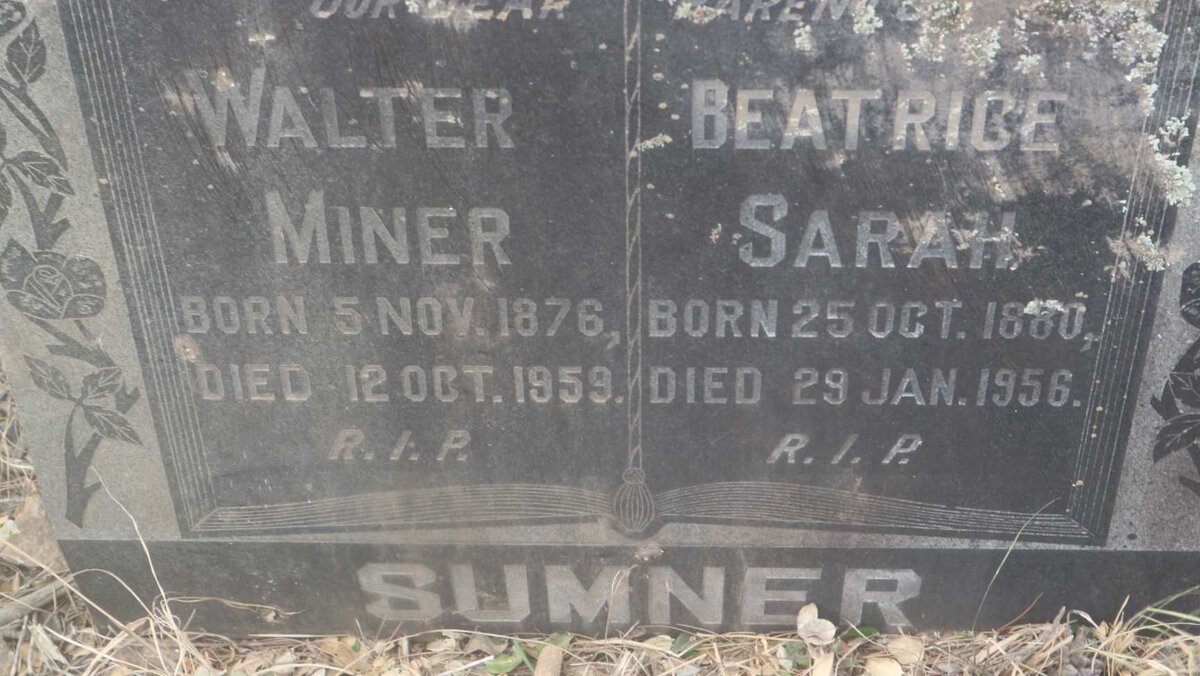 SUMNER Walter Miner 1876-1959 &amp; Beatrice Sarah 1880-1956