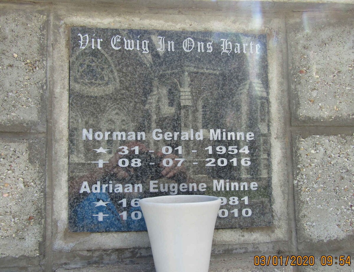 MINNE Norman Gerald 1954-2016 :: MINNE Adriaan Eugene 1981-2010