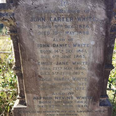 WHITE John Carter 1826-1898 :: WHITE John Daniel 1861-1863 :: WHITE Emily Jane 1869-1873 :: WHITE Rosa Maria 1873-1875 :: WHITE Alfred Nevins 1867-1920 & Mary Ann Ellen -1935