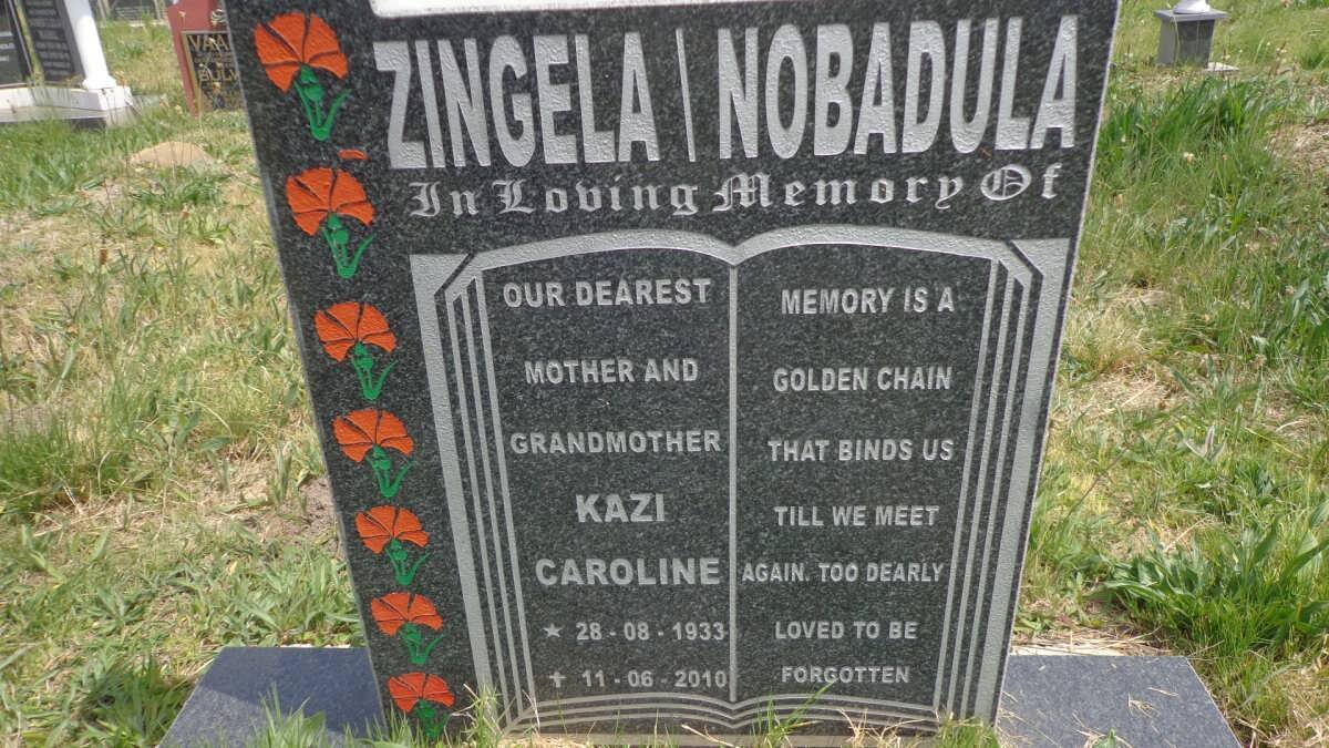 ZINGELA Kazi Caroline nee NOBADULA 1933-2010