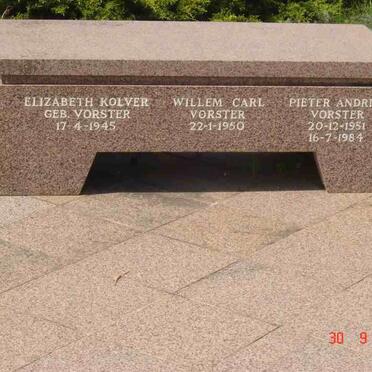 VORSTER Willem Carl -1950 :: KOLVER Elizabeth nee VORSTER -1945 :: VORSTER Pieter Andries 1951-1984