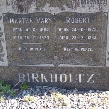 BIRKHOLTZ Robert 1879-1954 &amp; Martha Mary 1882-1973