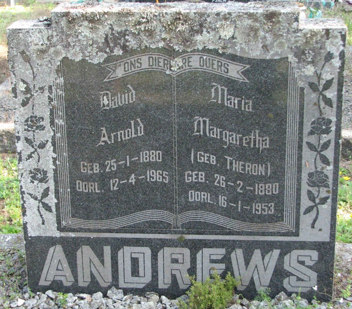 ANDREWS David Arnold 1880-1965 &amp; Maria Margaretha THERON 1880-1953