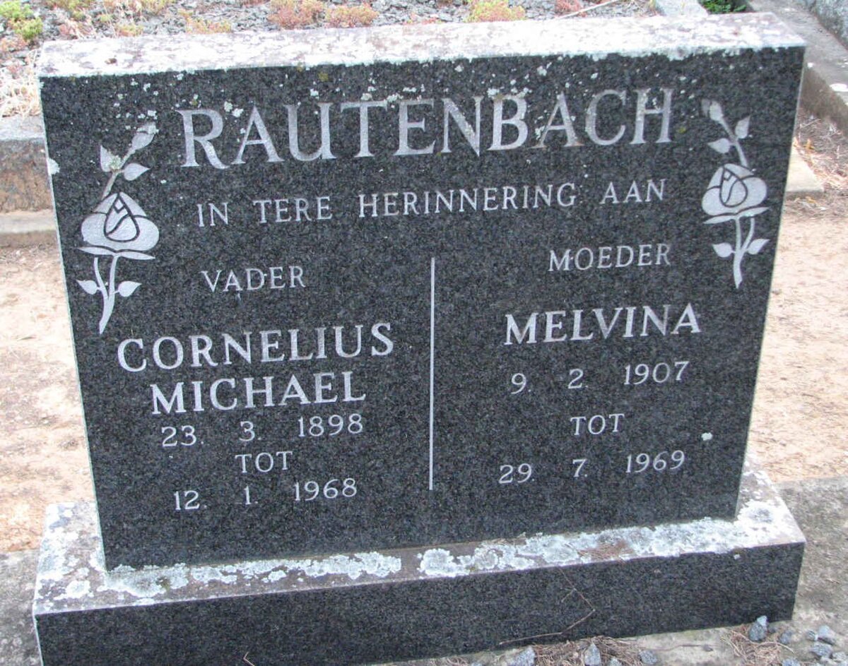 RAUTENBACH Cornelius Michael 1898-1968 &amp; Melvina 1907-1969