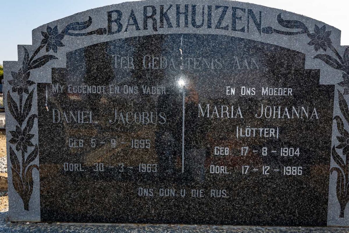 BARKHUIZEN Daniel Jacobus 1895-1963 &amp; Maria Johanna LOTTER 1904-1986