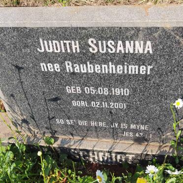 SCHMIDT Judith Susanna nee RAUBENHEIMER 1910-2001
