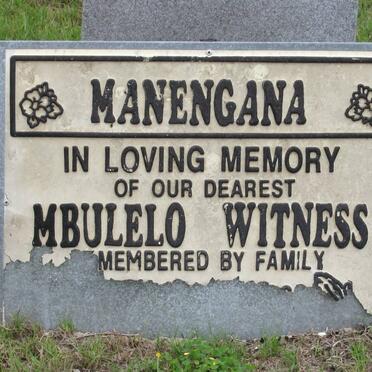 MANENGANA Mbulelo Witness 1966-2004