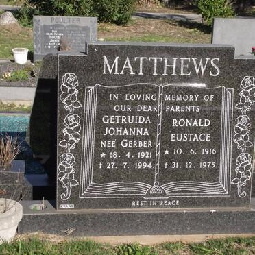 MATTHEWS Ronald Eustace 1916-1975&amp; Gertruida Johanna GERBER 1921-1994
