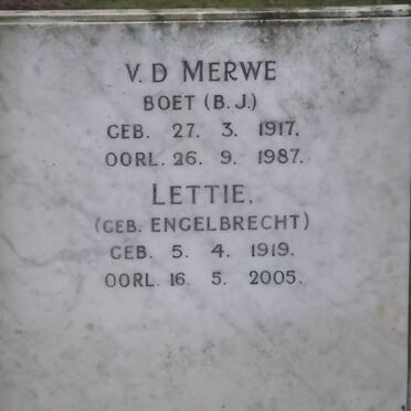 MERWE B.J., v.d. 1917-1987 &amp; Lettie ENGELBRECHT 1919-2005
