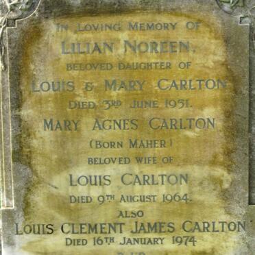 CARLTON Mary Agnes nee MAHER -1964 :: Lilian Noreen -1951 ::  CARLTON Louis -1964 :: CARLTON Louis Clement James -1974