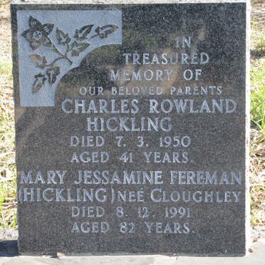 HICKLING Charles Rowland -1950 &amp; Mary Jessamine Fereman CLOUGHLEY -1991
